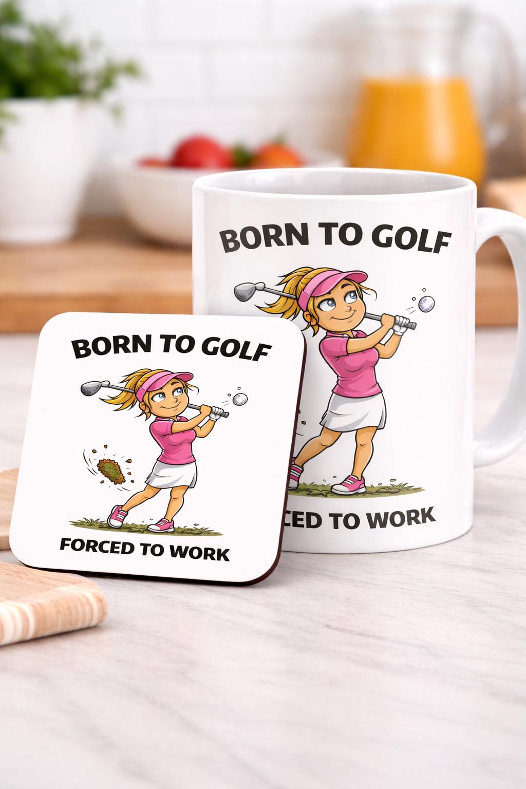 Born To Golf Forced To Work Mug, Funny Golf Mug, Golf Gift For Her, Golfer Gift, Ladies Golf Mug, Funny Work Mug, Golf Lover Gift