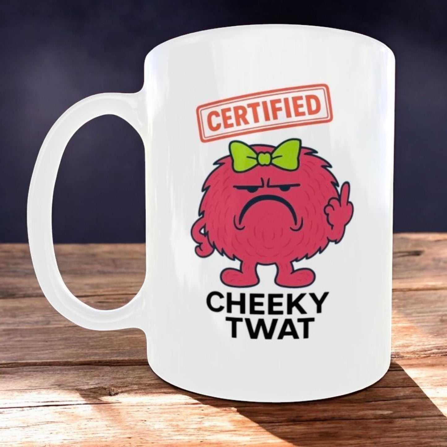 Funny Novelty Ceramic Mug For Women - Cheeky Tw*t