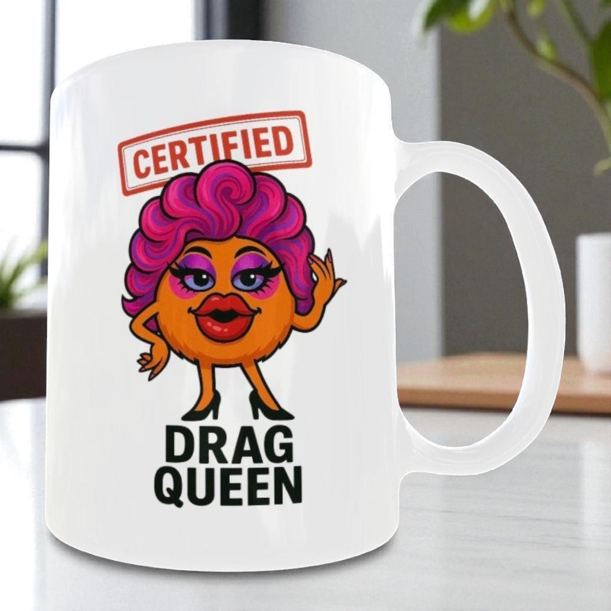 Funny Drag Queen gift mug, hand-pressed in the UK
