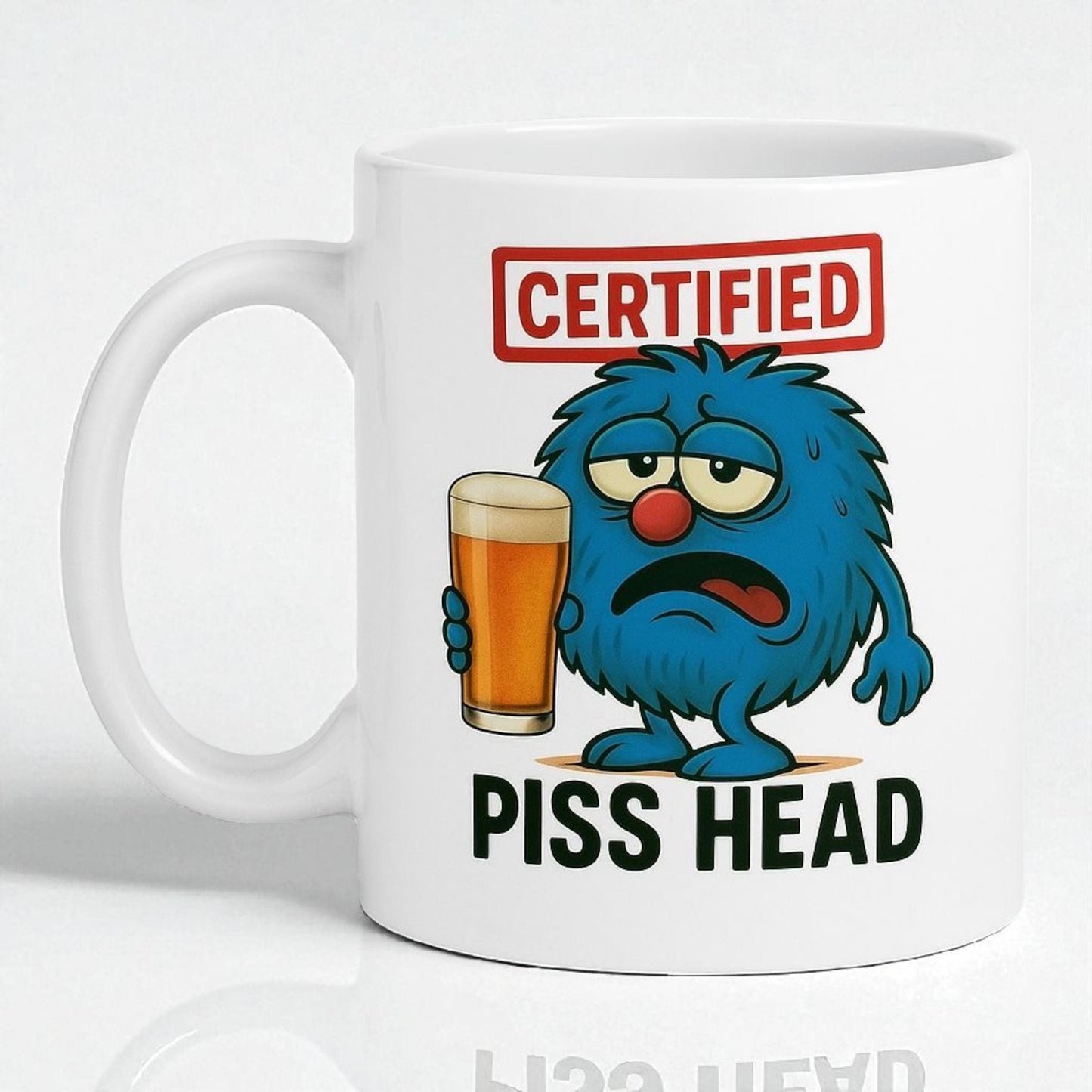 Funny Piss Head Mug, Funny Boozy Gift for Him