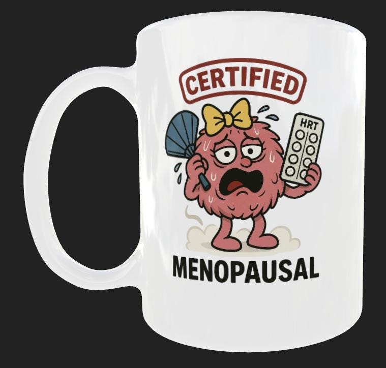 Cheeky Menopause Coffee Mug: Hot Flush Humor Gift