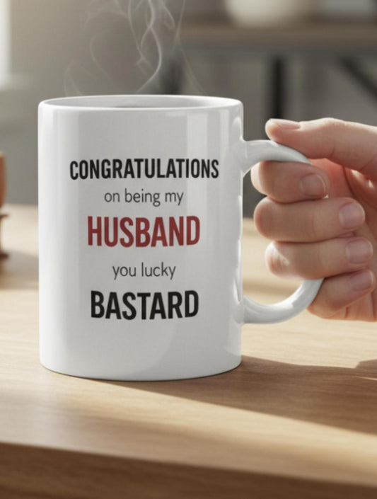 Funny Husband Mug – Congratulations On Being My Husband You Lucky B*stard Cheeky Wedding Gift, Naughty Anniversary Mug