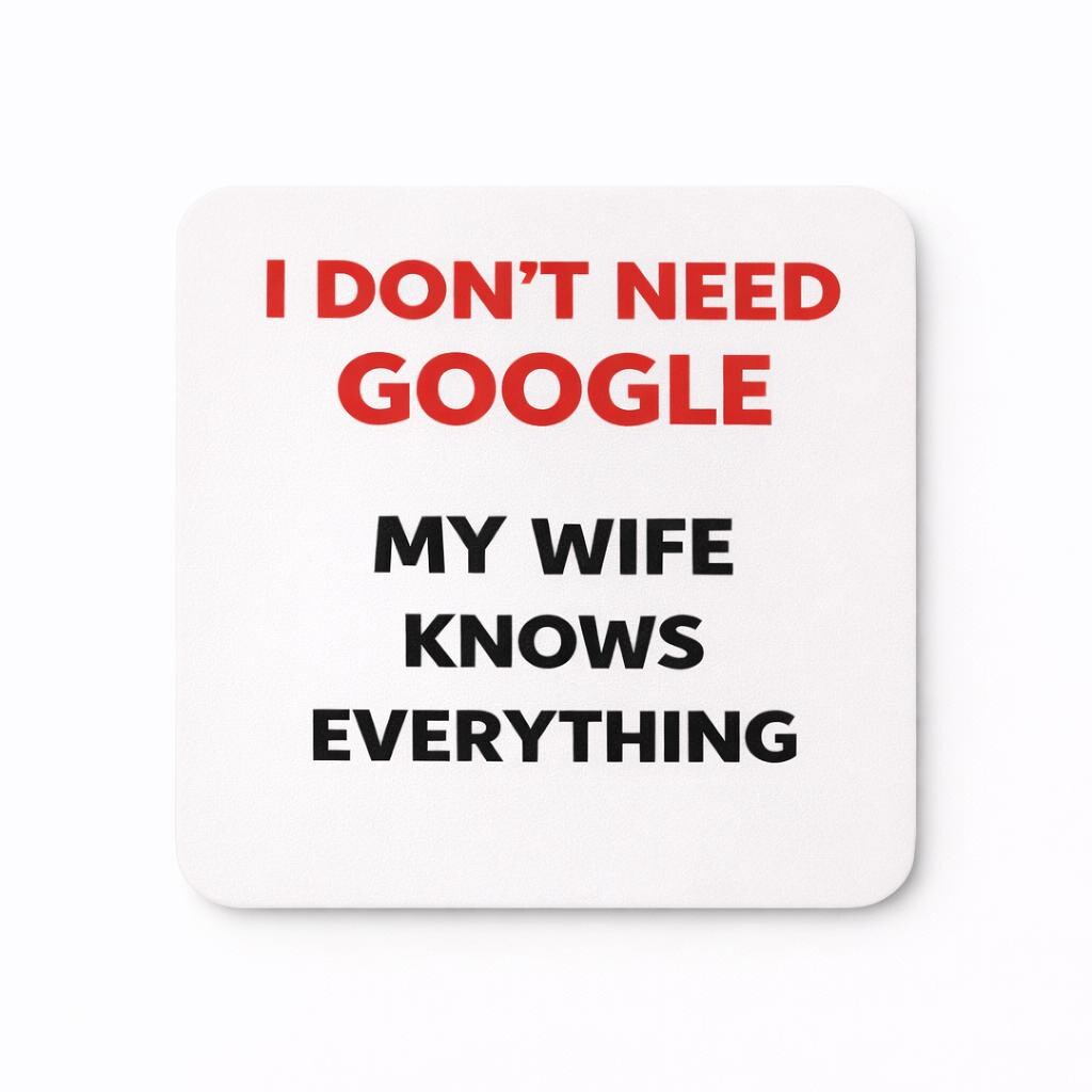Funny Husband Wife Mug Gift | I Don’t Need Google My Wife Knows Everything | Valentines Day Mug