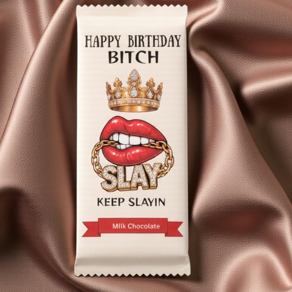Funny Chocolate Birthday Gift. Rude Chocolate Bar: Fummy Novelty Birthday Gift For Her. Slay Birthday Gift