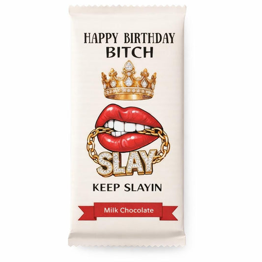 Funny Chocolate Birthday Gift. Rude Chocolate Bar: Fummy Novelty Birthday Gift For Her. Slay Birthday Gift