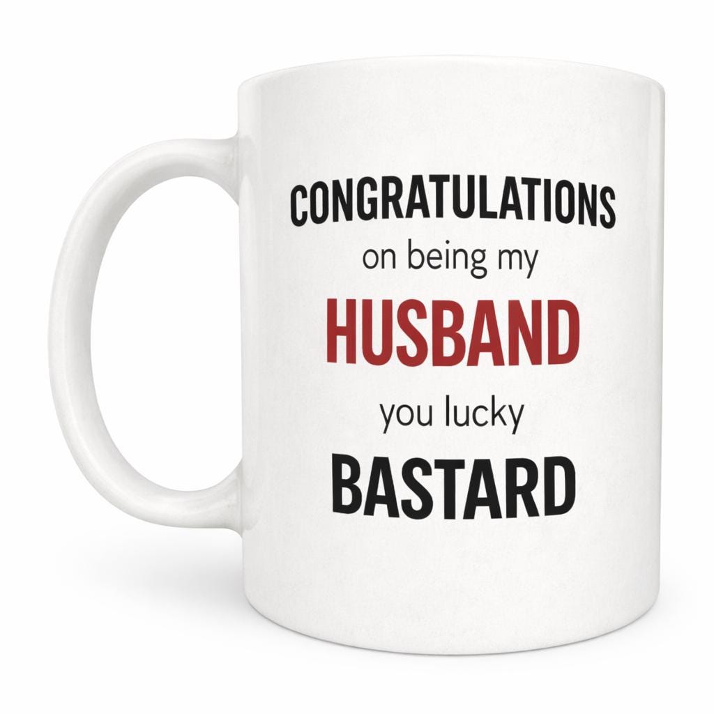 Funny Husband Mug – Congratulations On Being My Husband You Lucky B*stard Cheeky Wedding Gift, Naughty Anniversary Mug
