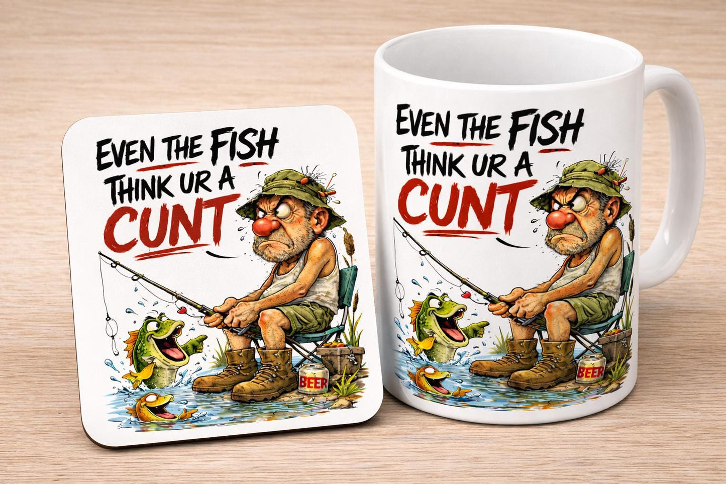 Funny Fishing Mug Rude Fisherman Gift, Even The Fish Think You're A Cunt Mug, Offensive Fishing Mug, Fishing Gift For Him,