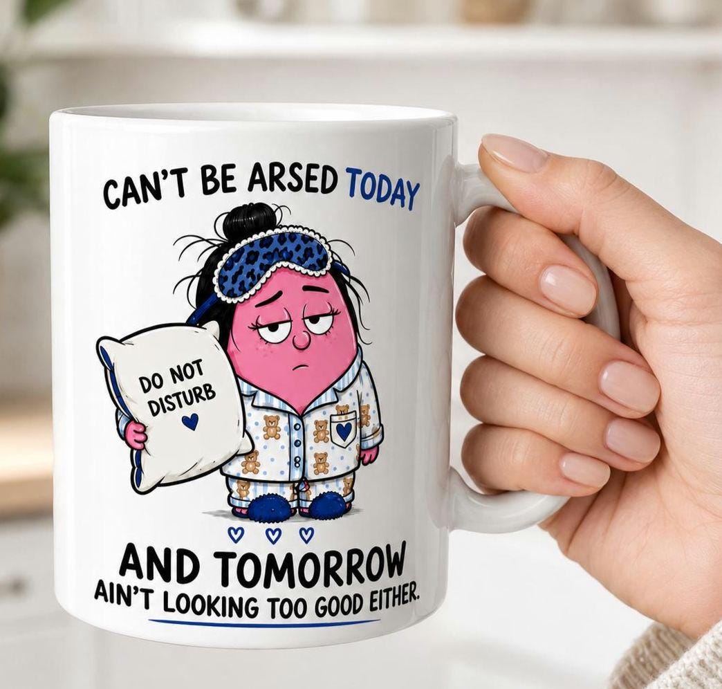 Can’t Be Arsed Today Mug – Funny Lazy Sarcastic Gift Coffee Cup