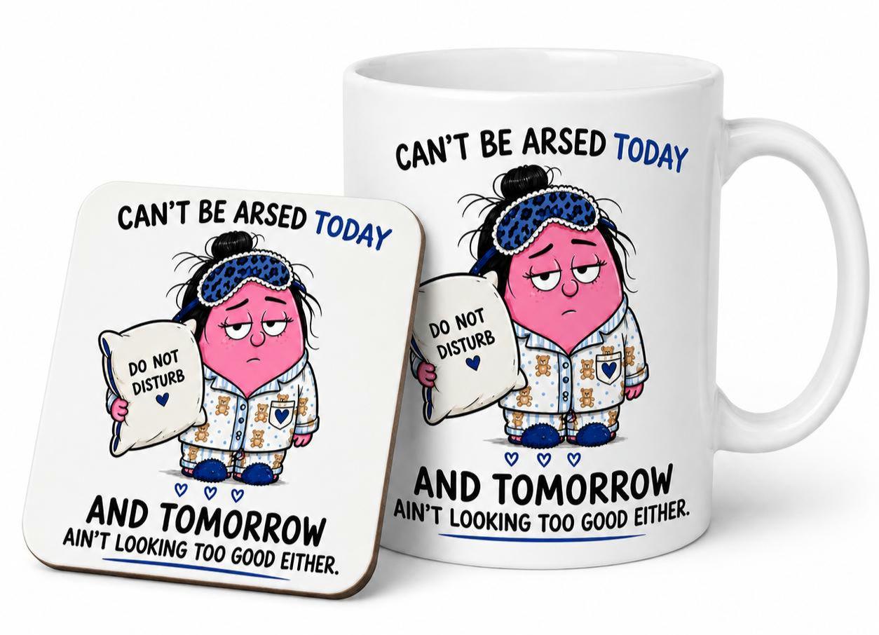Can’t Be Arsed Today Mug – Funny Lazy Sarcastic Gift Coffee Cup