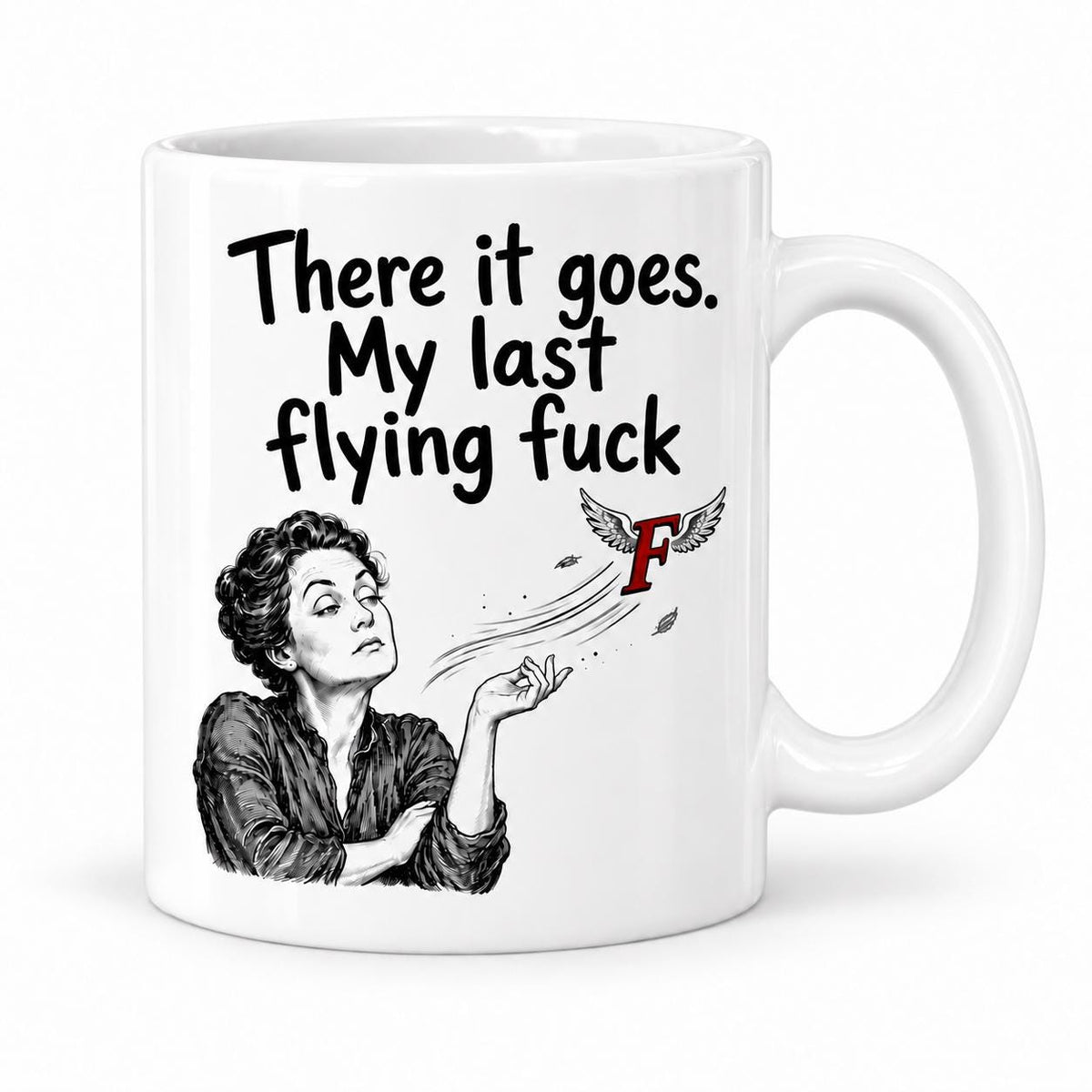 Funny Mug for Colleague, There Goes My Last Flying Fck Coffee Cup, Sarcastic Secret Santa Gift, Rude Office Humour, Birthday Gift for friend