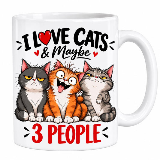 Funny cat mug with I Love Cats And Maybe 3 People slogan, a sarcastic cat lover gift for her or him.