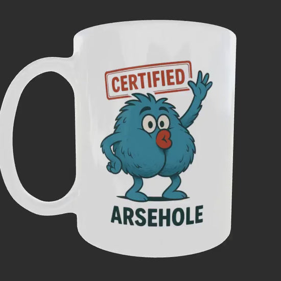 Funny Birthday Gift Mug for Brother, Son, Mate – Certified Arsehole Novelty Cup | Rude Cheeky Present for Him | Gag Coffee Mug Son, Friend