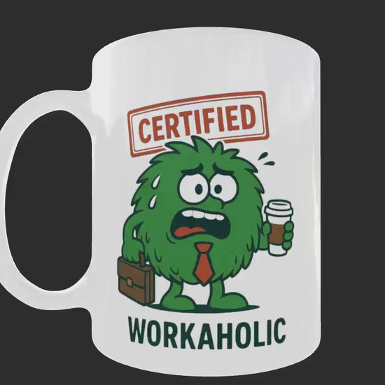 Funny Workaholic Mug – Office Coffee Cup – Work Gift for Colleague