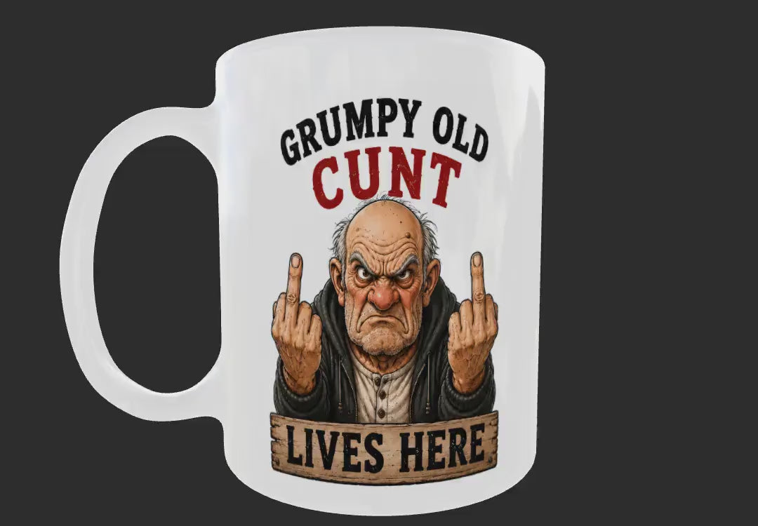 Rude Grumpy Old Man Mug – Funny Offensive Coffee Cup – Adult Humour Gift